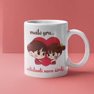 Puodelis "Meilė yra - atiduoti savo širdį"