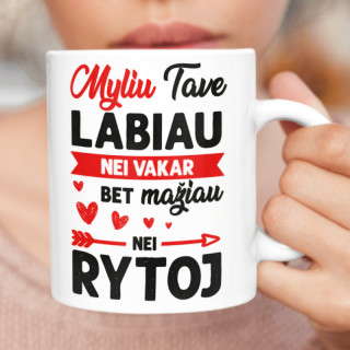 Puodelis "Myliu labiau, nei vakar"