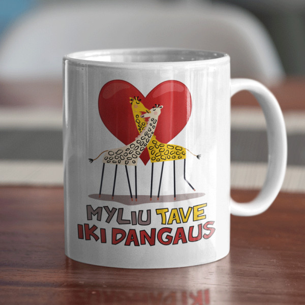 Puodelis "Myliu Tave iki dangaus" Puodelis "Myliu Tave iki dangaus"