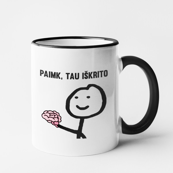 Puodelis "Tau iškrito" Puodelis "Tau iškrito"