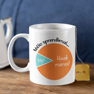 Puodelis "Tėčio sprendimai"