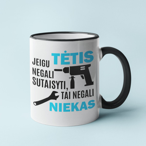 Puodelis "Tik TĖTIS sutaisys" Puodelis "Tik TĖTIS sutaisys"