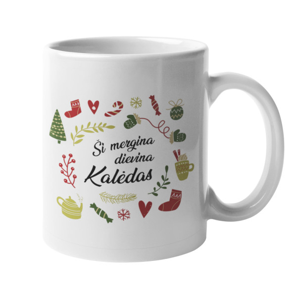 Puodelis "Ši mergina dievina Kalėdas"