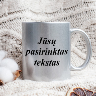 Sidabrinis puodelis su Jūsų pasirinktu tekstu