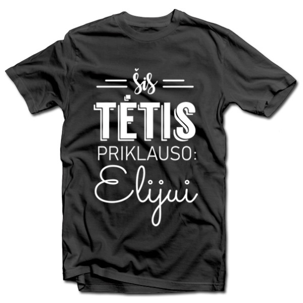 Marškinėliai "Šis tėtis priklauso" su pasirinktu vardu
