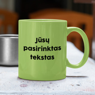 Spalvotas puodelis su Jūsų pasirinktu tekstu