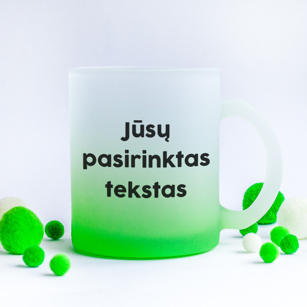 Stiklinis matinis puodelis su Jūsų pasirinktu tekstu Stiklinis matinis puodelis su Jūsų pasirinktu tekstu
