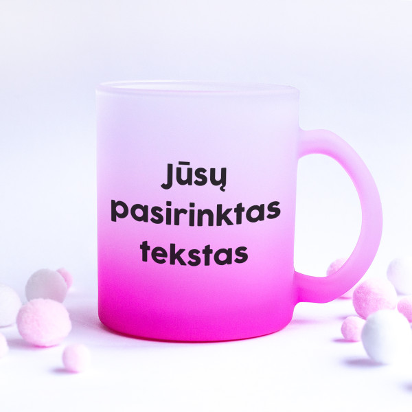 Stiklinis matinis puodelis su Jūsų pasirinktu tekstu Stiklinis matinis puodelis su Jūsų pasirinktu tekstu