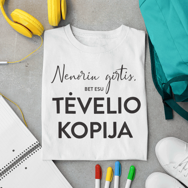 Vaikiški marškinėliai "Tėvelio kopija"