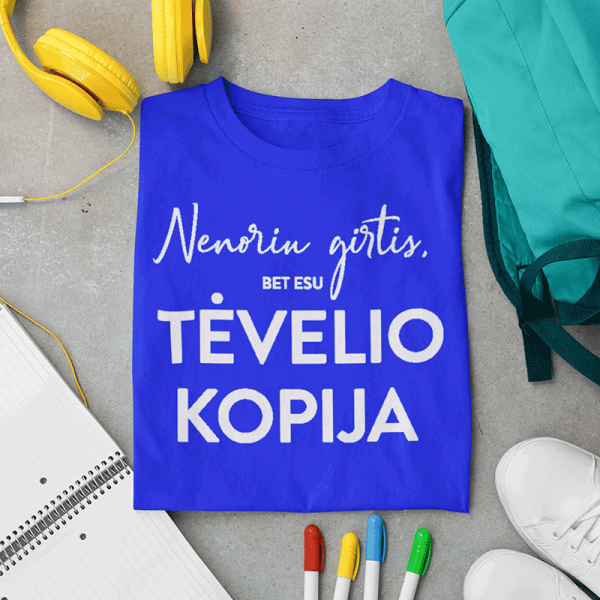 Vaikiški marškinėliai "Tėvelio kopija"