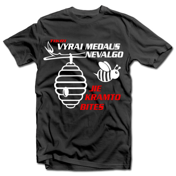 Marškinėliai "Tikri vyrai medaus nevalgo" Marškinėliai "Tikri vyrai medaus nevalgo"