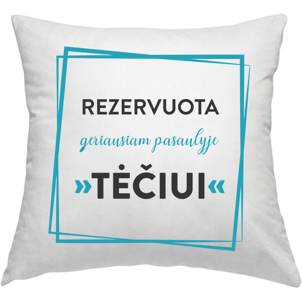 Pagalvės užvalkalas "Rezervuota tėčiui"