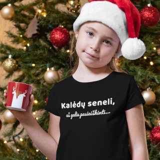 Vaikiški marškinėliai "Kalėdų seneli, aš galiu pasiaiškinti"