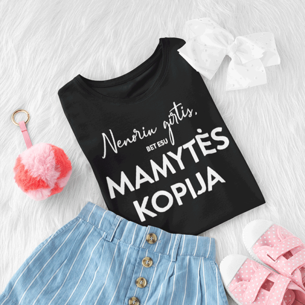 Vaikiški marškinėliai "Mamytės kopija"