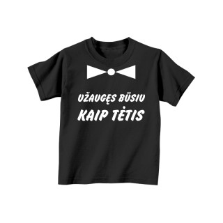 Vaikiški marškinėliai "Užaugęs būsiu kaip tėtis"