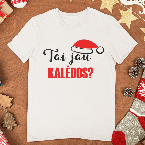 Marškinėliai "Tai jau Kalėdos?"