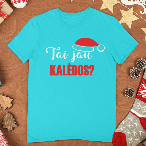 Marškinėliai "Tai jau Kalėdos?"