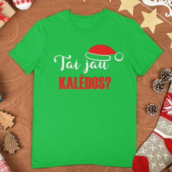Marškinėliai "Tai jau Kalėdos?"