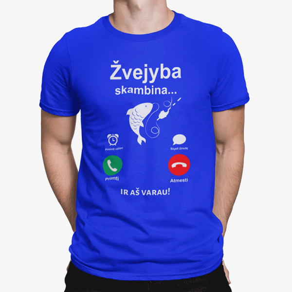 Marškinėliai "Žvejyba skambina" Marškinėliai "Žvejyba skambina"
